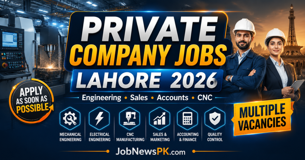 Private Company Jobs Lahore 2026 engineering and management career opportunities advertisement